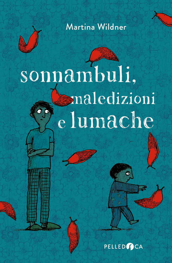 Cover for Martina Wildner · Sonnambuli, Maledizioni E Lumache (Book)