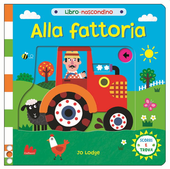 Cover for Jo Lodge · Alla Fattoria. Libro Nascondino. Ediz. A Colori (Book)