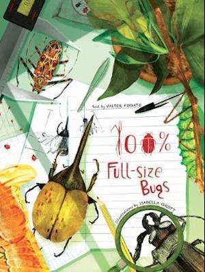 100% Full Size Bugs - 100% Full Size - Valter Fogato - Books - White Star - 9788854413436 - October 16, 2023