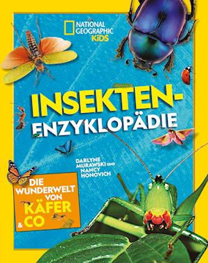 Cover for Nancy Honovich · Insekten-Enzyklopädie: Die Wunderwelt von Käfer &amp; Co. (Gebundenes Buch) (2022)