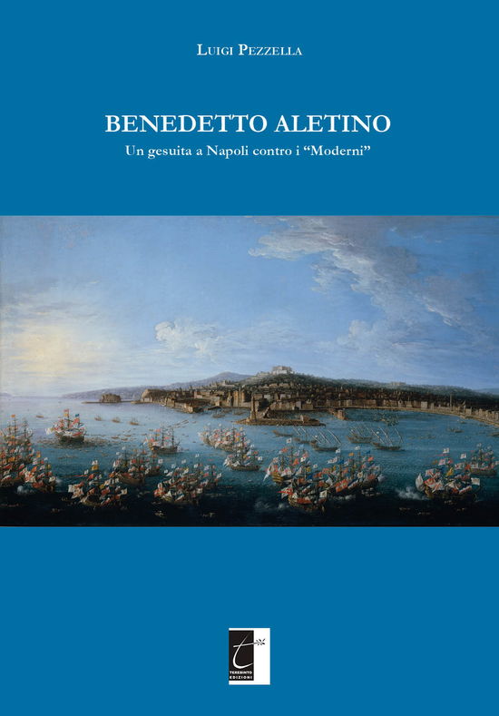 Cover for Luigi Pezzella · Benedetto Aletino. Un Gesuita A Napoli Contro I Moderni (Book)