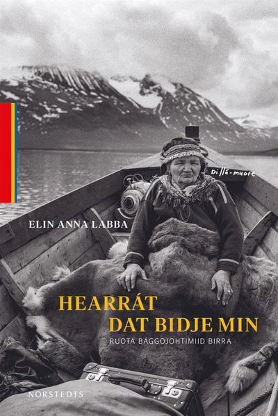 Cover for Joná Gusttu Elin Ánná · Hearrát dat bidje min : bággojohtimiid birra (Innbunden bok) (2020)