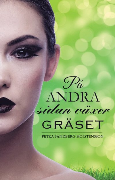 Cover for Petra Sandberg Holstensson · På andra sidan växer gräset (Paperback Book) (2016)