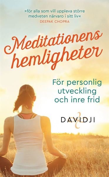 Cover for Davidji · Meditationens hemligheter : för personlig utveckling och inre frid (ePUB) (2020)