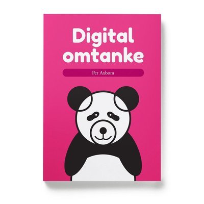 Cover for Per Axbom · Kunskap på nolltid: Digital omtanke (Book) (2019)