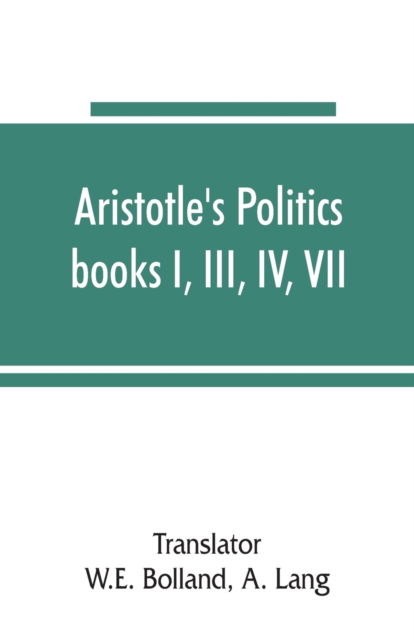 Cover for A Lang · Aristotle's Politics, books I, III, IV, VII (Paperback Book) (2019)