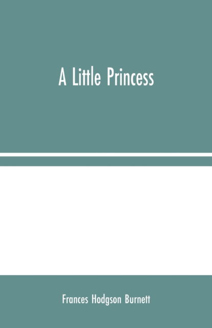 Cover for Frances Hodgson Burnett · A Little Princess (Paperback Bog) (2020)