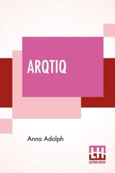 Cover for Anna Adolph · Arqtiq (Paperback Book) (2021)