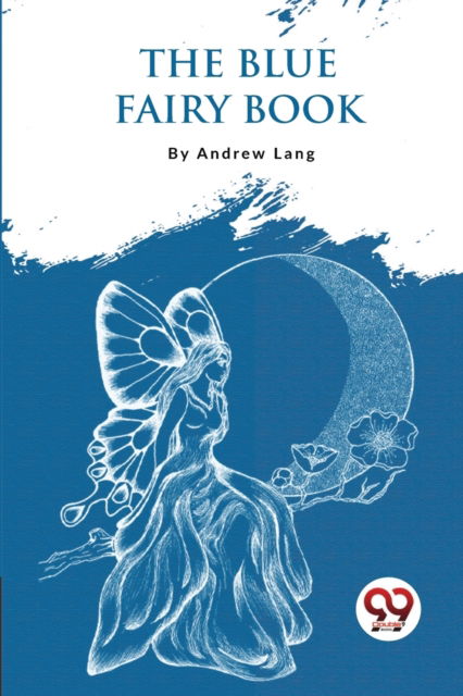 Cover for Andrew Lang · The Blue Fairy Book (Paperback Book) (2023)