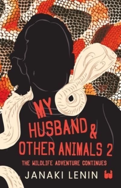 Cover for Janaki Lenin · My Husband and other animals 2: The Wildlife Adventure Continues (Paperback Book) (2024)