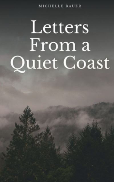 Cover for Michelle Bauer · Letters from a Quiet Coast (Paperback Book) (2023)