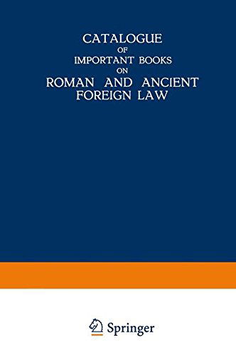 Cover for Martinus Nijhoff · Catalogue of Important Books on Roman and Ancient Foreign Law (Paperback Book) [Softcover reprint of the original 1st ed. 1939 edition] (1939)