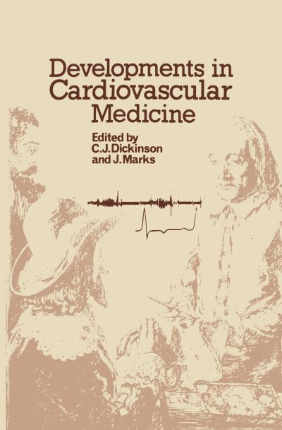 Cover for C J Dickinson · Developments in Cardiovascular Medicine (Paperback Book) [Softcover reprint of the original 1st ed. 1978 edition] (2012)