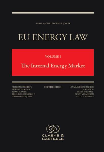 Cover for Christopher Jones · Eu Energy Law Volume I, the Internal Energy Market (Hardcover Book) (2015)