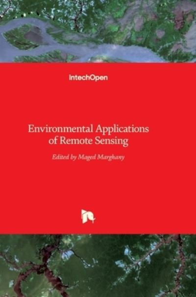 Cover for Maged Marghany · Environmental Applications of Remote Sensing (Hardcover Book) (2016)