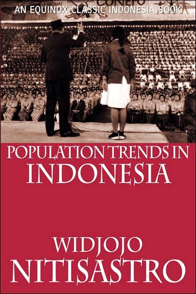 Cover for Widjojo Nitisastro · Population Trends in Indonesia (Pocketbok) [1st Equinox Ed edition] (2006)