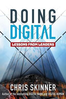 Cover for Chris Skinner · Doing Digital: Lessons from Leaders (Hardcover Book) (2020)