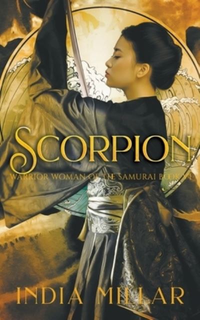 Cover for India Millar · Scorpion - Warrior Woman of the Samurai Book (Paperback Book) (2021)