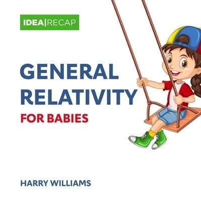 Cover for Harry Williams · General Relativity for Babies (Book) (2022)