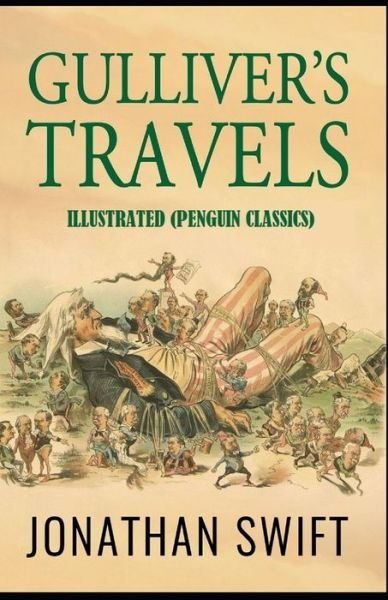 Cover for Jonathan Swift · Gulliver's Travels Illustrated (Penguin Classics) (Pocketbok) (2021)