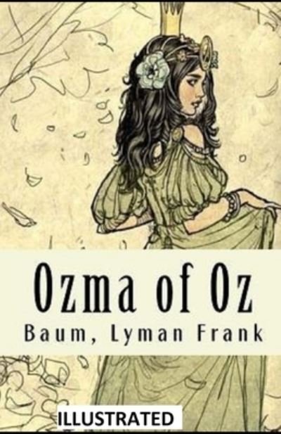 Cover for Lyman Frank Baum · Ozma of Oz Illustrated (Paperback Bog) (2021)