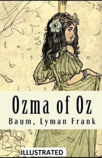 Cover for Lyman Frank Baum · Ozma of Oz Illustrated (Pocketbok) (2021)