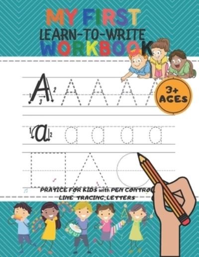 Cover for Emre · My First Learn to Wr&amp;#304; te Workbook: 160-page workbook where they can learn to write with fun (Paperback Bog) (2021)