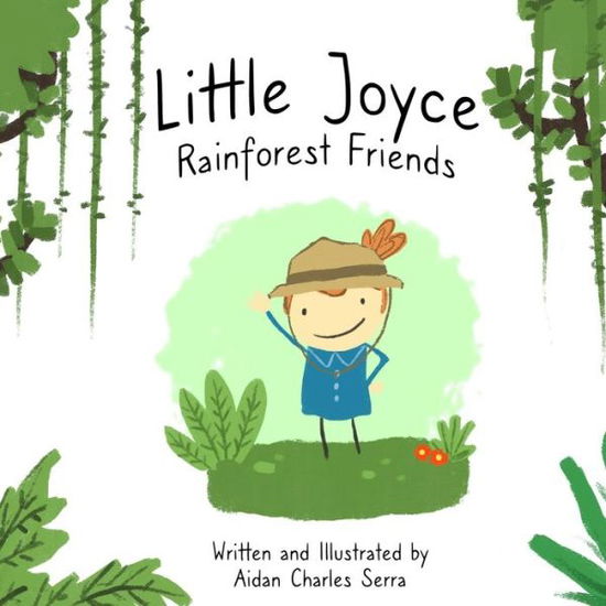 Cover for Aidan Serra · Little Joyce: Rainforest Friends (Paperback Book) (2021)