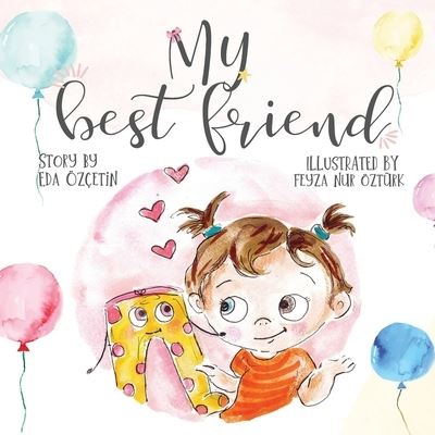 Cover for Edanur Ozcetin · My Best Friend: Kelly is MY APPLE PIE (Paperback Bog) (2021)