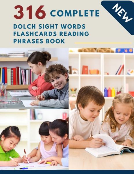 Cover for Homeschool Language Center · 316 Complete Dolch Sight Words Flashcards Reading Phrases Book (Paperback Book) (2020)