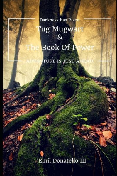 Cover for III Emil Donatello · Tug Mugwart and The Book of Power (Paperback Book) (2021)