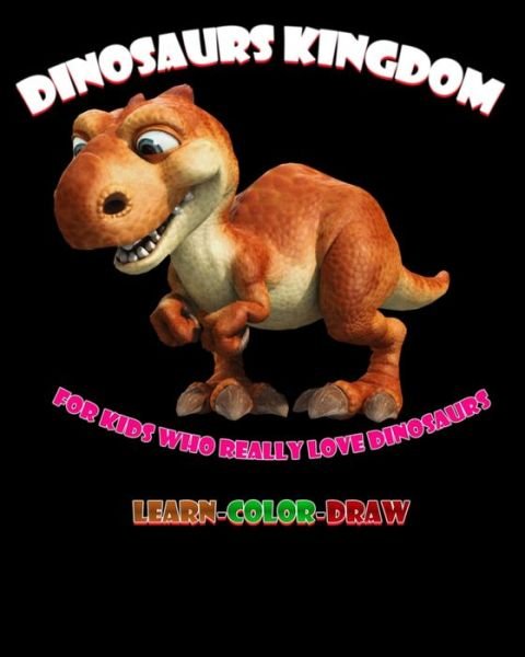 Dinosaurs Kingdom For kids who really love dinosaurs new version - Azzouz Tahtah - Książki - Independently Published - 9798596972436 - 18 stycznia 2021