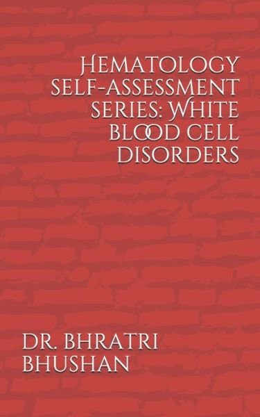 Cover for Dr Bhratri Bhushan · Hematology self-assessment series (Pocketbok) (2020)
