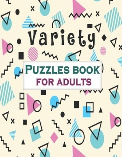 Cover for Bk Mixed Puzzle Books · Variety Puzzles book for adults (Paperback Bog) (2020)