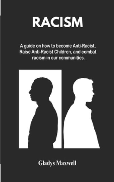 Cover for Gladys Maxwell · Racism (Paperback Book) (2020)