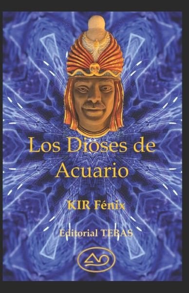 Cover for Kir Fénix Hámilton · Los Dioses de Acuario (Pocketbok) (2020)