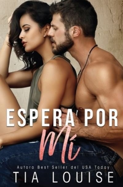Cover for Tia Louise · Espera por mi (Paperback Book) (2020)