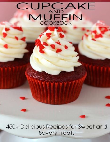 CupCake and Muffin Cookbook - Angela HIll - Książki - Independently Published - 9798714800436 - 28 lutego 2021