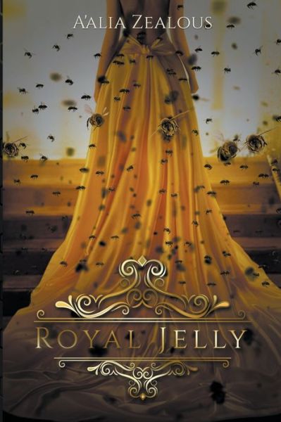 Cover for A'Alia Zealous · Royal Jelly (Paperback Book) (2021)