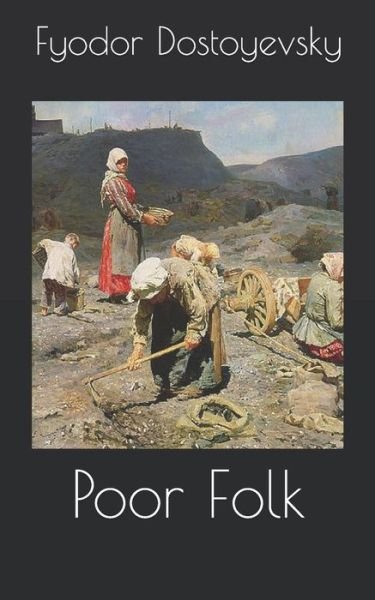 Cover for Fyodor Dostoyevsky · Poor Folk (Taschenbuch) (2021)