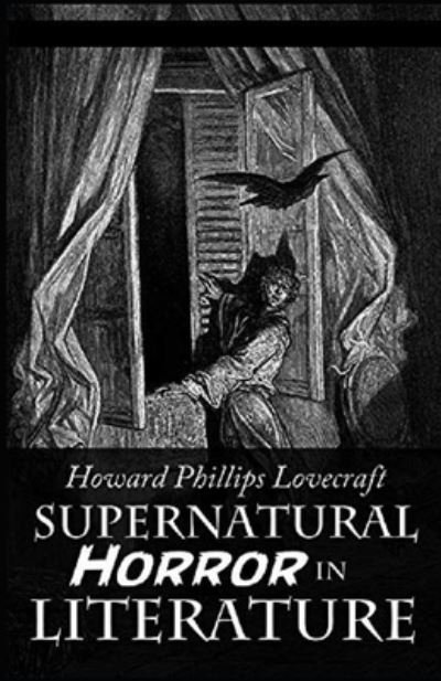 Cover for Howard Phillips Lovecraft · Supernatural Horror in Literature Annotated (Pocketbok) (2021)