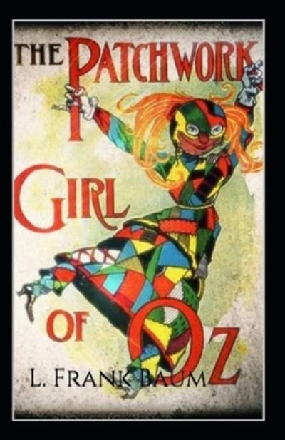 Cover for L. Frank Baum · Patchwork Girl of Oz Annotated (N/A) (2021)