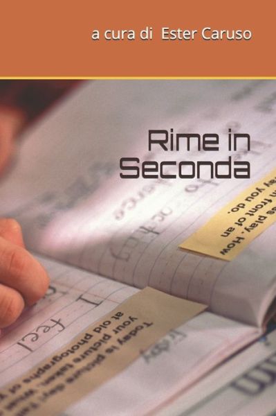 Cover for A Cura Di Ester Caruso · Rime in Seconda (Paperback Book) (2021)