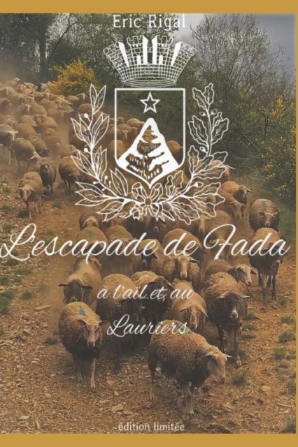 Cover for Eric Rigal · L'escapade de Fada a l'ail et au Lauriers (Paperback Book) (2021)