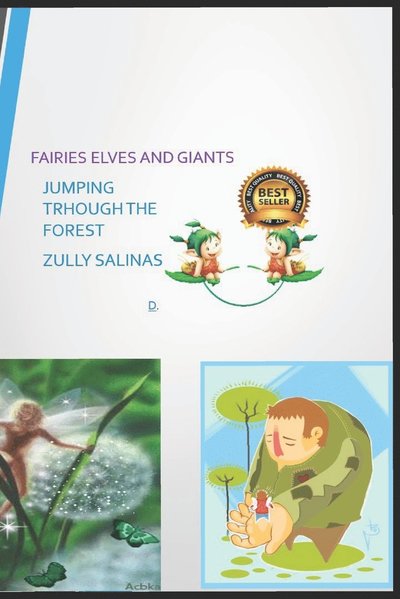 Cover for Aurora Zully Salinas Moris · Fairies Elves and Giants: Jumping Through the Forest - Mi Vida Es Magica (Paperback Book) (2022)