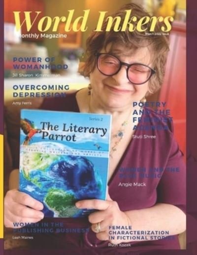 World Inkers Magazine: March Edition - Various Authors - Boeken - Independently Published - 9798808385436 - 24 april 2022