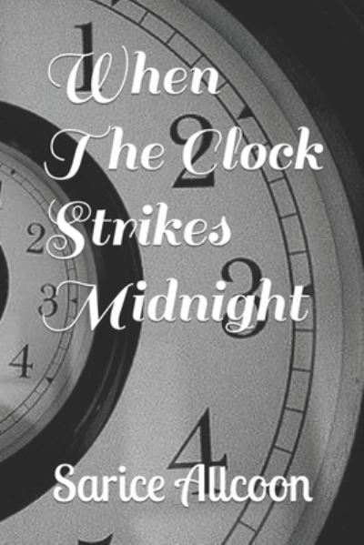 Cover for Sarice Allcoon · When The Clock Strikes Midnight (Paperback Book) (2022)