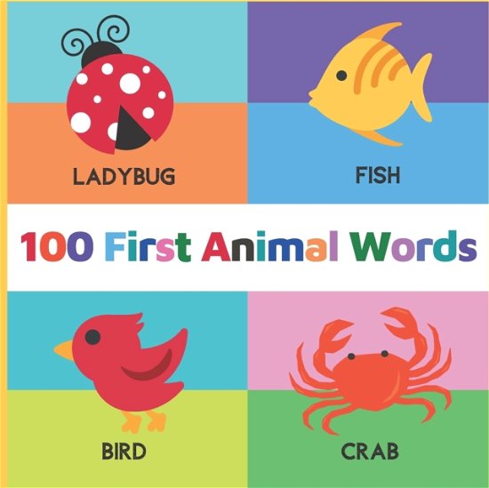 Cover for Rainbow · 100 First Animal Words for Toddlers (Taschenbuch) (2022)