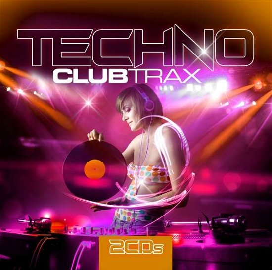Cover for Techno Clubtrax (CD) (2018)
