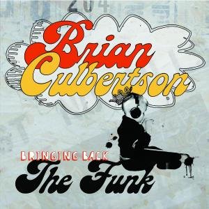 Cover for Brian Culbertson · Bringing Back the Funk (CD) (2008)